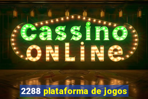 2288 plataforma de jogos